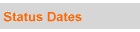 Status Dates